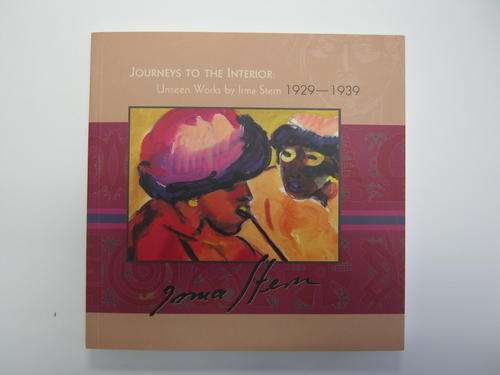 IRMA STERN - JOURNEYS TO THE INTERIOR