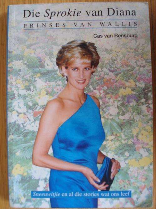 Die Sprokie van Diana Prinses van Wallis:Sneeuwitjie en al die stories wat ons leef Cas van Rensburg