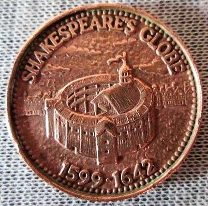 1599 - 1642 Shakespeare's Globe Theater ''Admit To My Place One Penny in the Yard"