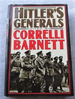 Hitler's Generals by Correlli Barnett