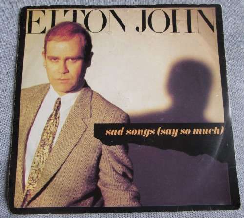 ELTON JOHN - SAD SONGS (SAY SO MUCH) 1984 (TOS 1496) 45 RPM