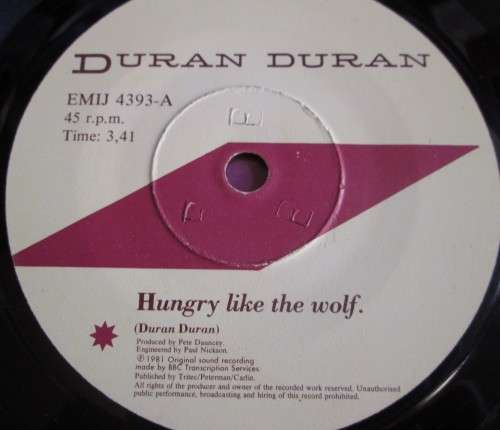 DURAN DURAN - HUNGRY LIKE THE WOLF 1981 (EMIJ 4393) 45 RPM