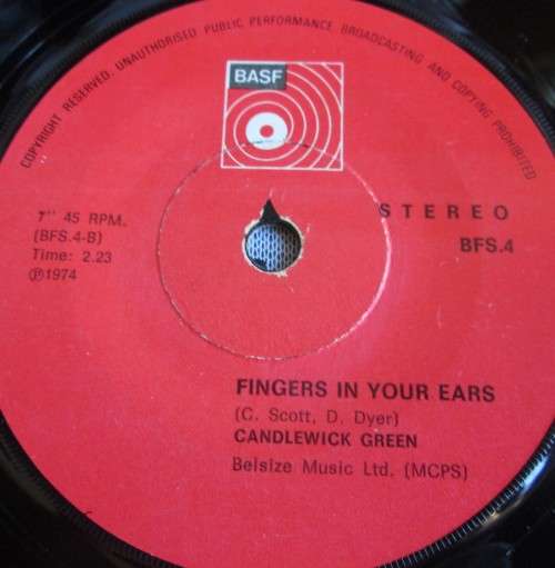 CANDLEWICK GREEN - 1974 WHO DO YOU THINK YOU ARE / FINGERS IN YOUR EARS BFS 4 - SM/201