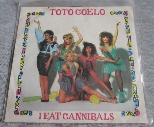 TOTO COELO - I EAT CANNIBALS 1982 (EMIJ 4426) 45 RPM RECORD