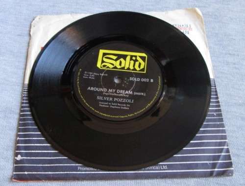 SILVER POZZOLI - AROUND MY DREAM 1985 (SOLD/002A) 45 RPM RECORD