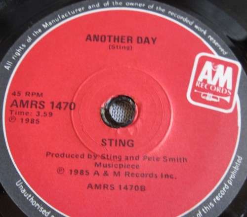 STING - 1985 ANOTHER DAY/IF YOU LOVE SOMEBODY SET THEM FREE (AMRS 1470) 45 RPM RECORD - A3442