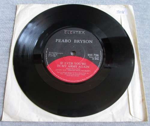 PEABO BRYSON - IF EVER YOU`RE IN MY ARMS AGAIN 1984 (EKS 726) 45 RPM RECORD