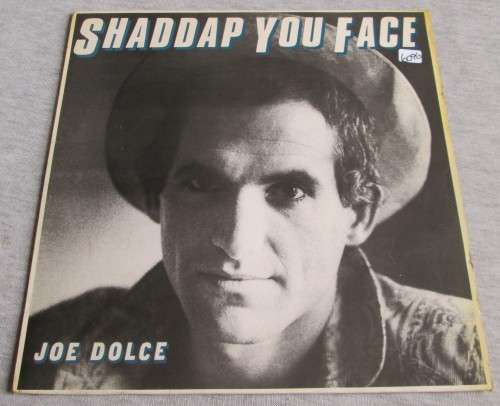 JOE DOLCE 1981 - SHADDAP YOU FACE /67-686 VINYL LP RECORD