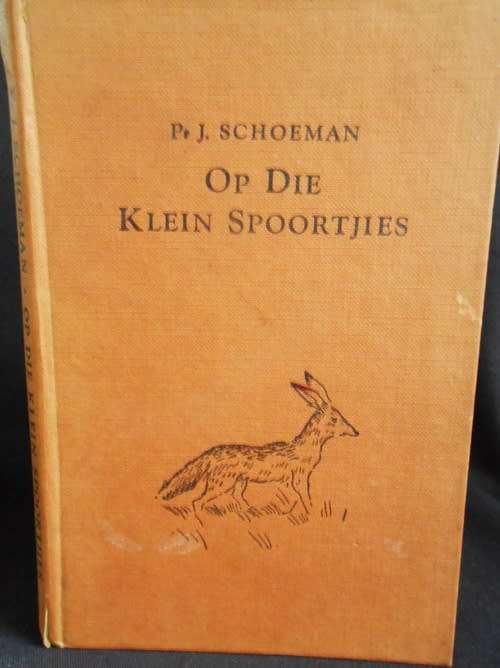 Op die Klein Spoortjies deur P J Schoeman