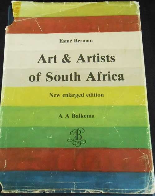 Collectable  Art and Artists of South Africa Esme Berman an Essential book for Art students
