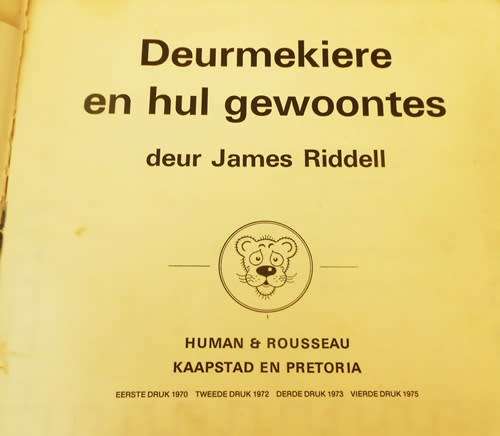 Deurmekiere en hul gewoontes, meer 200 as deurmekaar diere. kleuterboek deur James Riddell