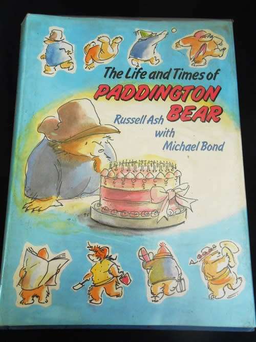 The Life and Times of Paddington Bear by Russel Ash with Michael Bond