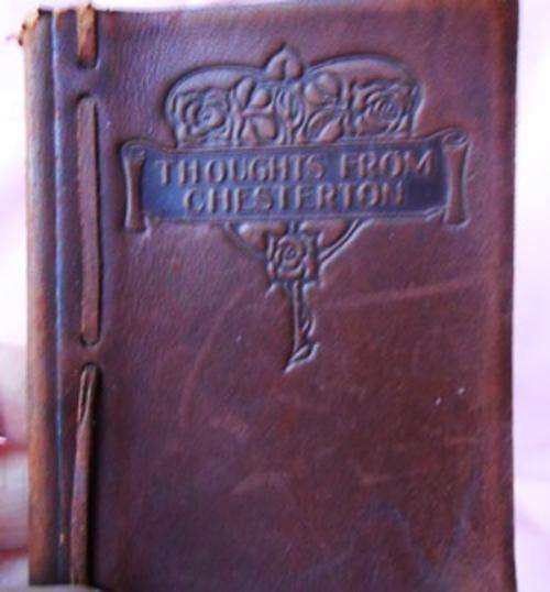 THoughts from G.K. Chesterton Selected by Elsie E Morton Soft leather binding  ed circa 191-?
