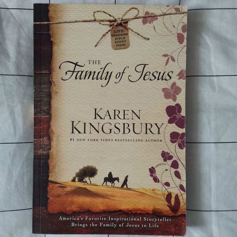 The Family Of Jesus by Karen Kingsbury