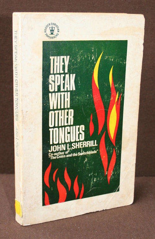 THEY SPEAK WITH OTHER TONGUES - John L Sherrill