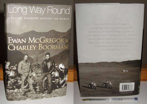 LONG WAY ROUND - Ewan McGregor & Charley Boorman