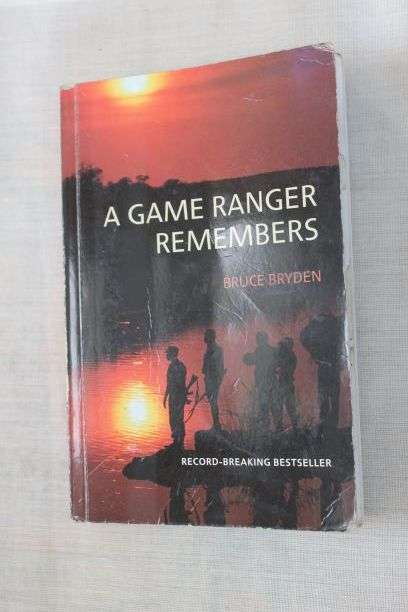A Game Ranger Remembers by Bruce Bryden ( Rhodesian Ranger )