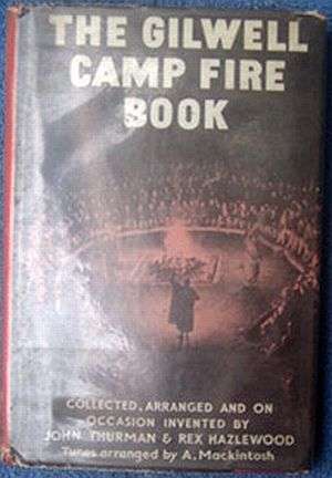THE GILWELL CAMP FIRE BOOK  (SCOUTING)