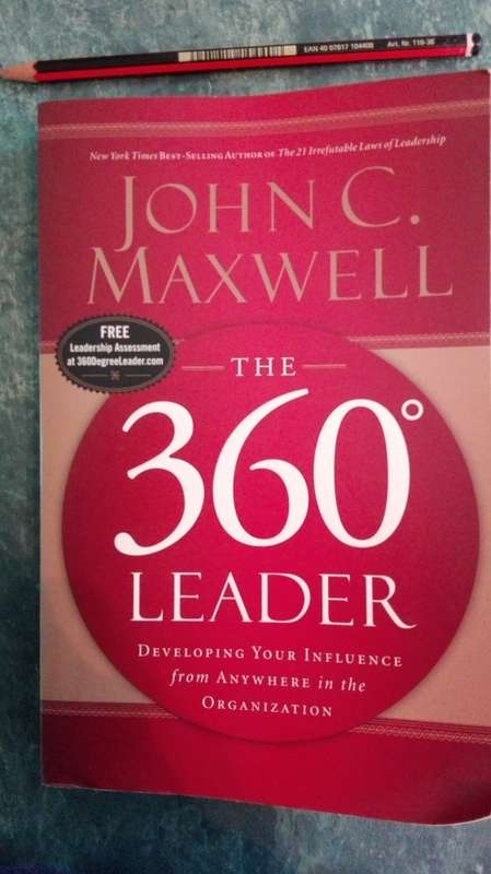 THE 360 DEGREE LEADER by JOHN C MAXWELL