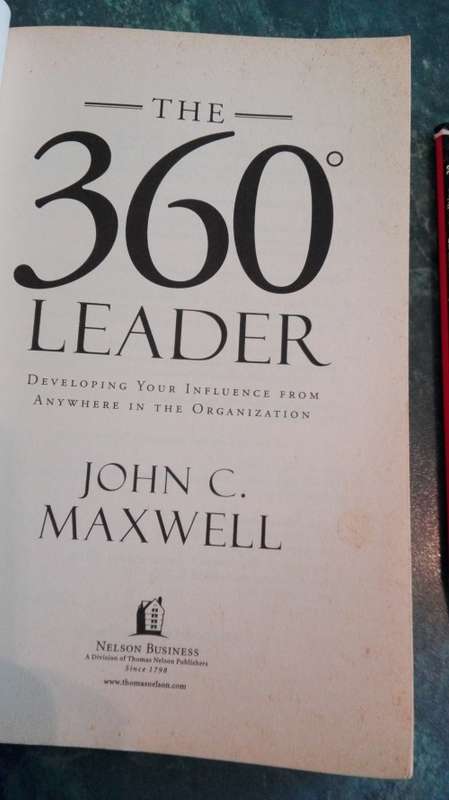THE 360 DEGREE LEADER by JOHN C MAXWELL