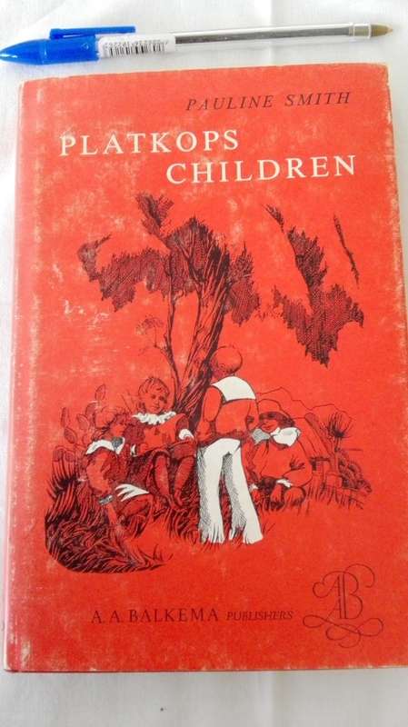 THREE BOOKS by PAULINE SMITH PLATKOPS CHILDREN ; THE BEADLE and THE LITTLE KAROO