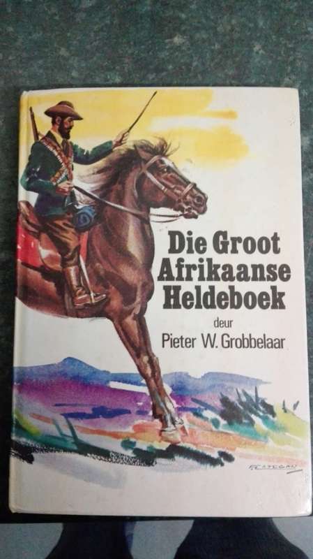 DIE GROOT AFRIKAANSE HELDEBOEK - P.W. GROBBELAAR