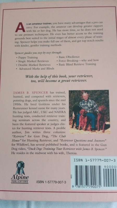 TRAINING RETRIEVERS FOR MARSHES and MEADOWS by JAMES B SPENCER