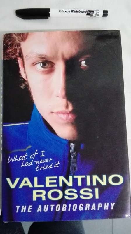 VALENTINO ROSSI THE AUTOBIOGRAPHY What if I Never Tried It  ( Motorcycle Racing  Motorcycling )