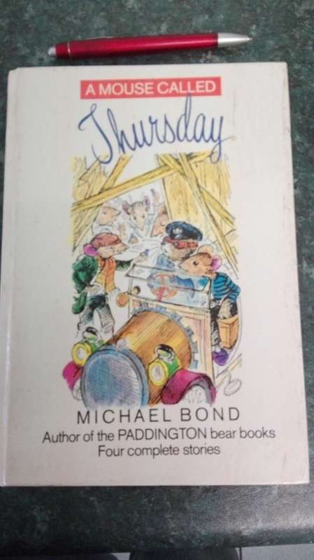 2 Books A BEAR CALLED PADDINGTON plus A MOUSE CALLED THURSDAY MICHAEL BOND