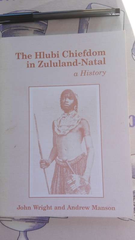 THE HLUBI CHIEFDOM IN ZULULAND NATAL A HISTORY JOHN WRIGHT AND ANDREW MANSON