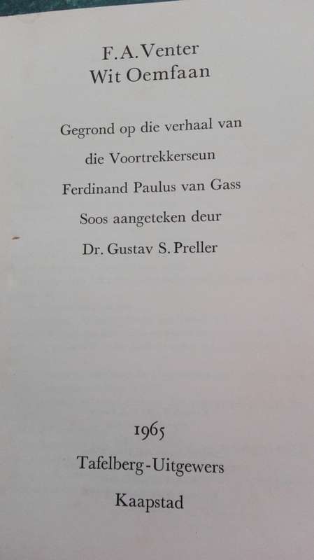 Twee Boeke / Two Books:  F A VENTER  ; WIT OEMFAAN en DIE GEHEIM VAN DIE BERG