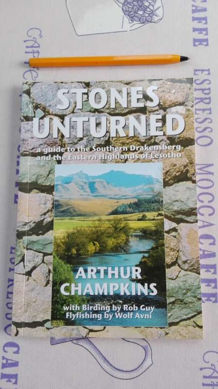 STONES UNTURNED A guide to the Southern Drakensberg ARTHUR CHAMPKINS
