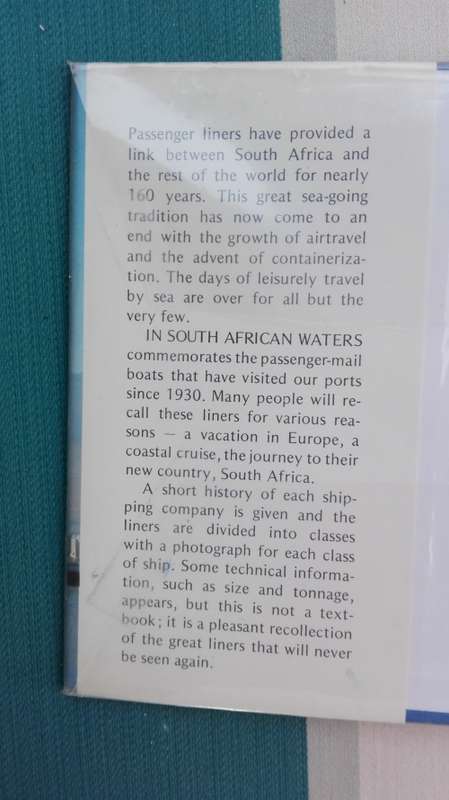 IN SOUTH AFRICAN WATERS Passenger Liners Since 1930 David Hughes & Peter Humphries incl Union Castle
