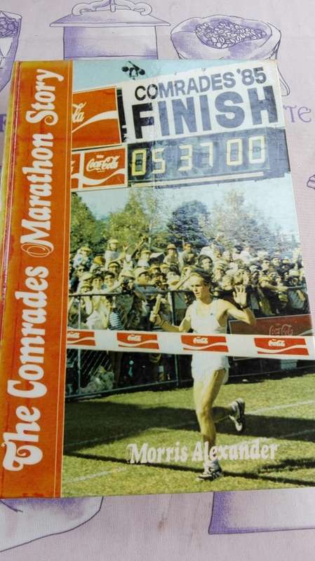 THE COMRADES MARATHON STORY MORRIS ALEXANDER (The complete story of a unique and world famous race )