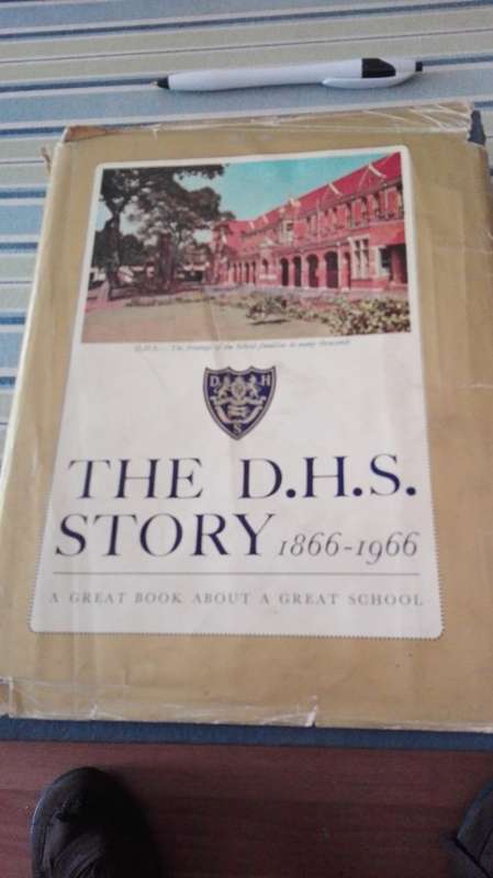 THE D. H. S. STORY HUBERT D JENNINGS School in Durban Durban High School  DHS D H S