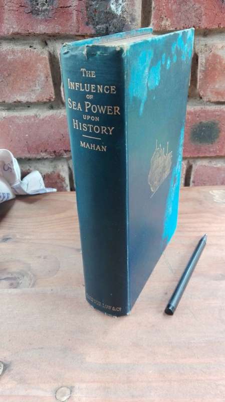 THE INFLUENCE of SEA POWER UPON HISTORY 1660-1783 Capt A T MAHAN D C L , LL D 1890