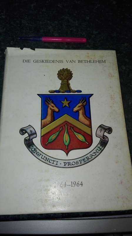 Die Geskiedenis van Bethlehem 1864 - 1964. ( Vrystaat )