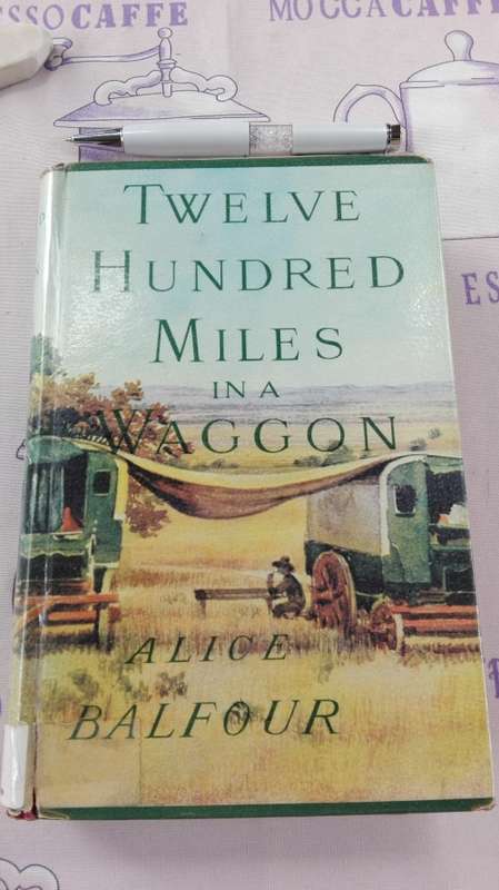 TWELVE HUNDRED MILES IN A WAGGON ALICE BALFOUR Limited Edition no 1137 of 1500 Facsimile Reprint