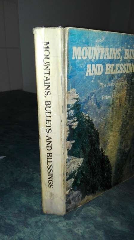 MOUNTAINS BULLETS AND BLESSINGS The Autobiography of Brian Godbold ( signed ) (a reading copy )