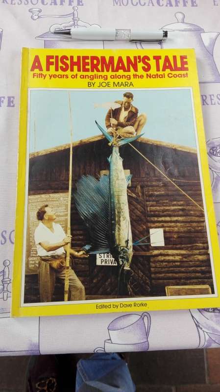 A FISHERMAN'S TALE by JOE MARA Fifty Years of Angling along the Natal Coast ( Book - Scarce)