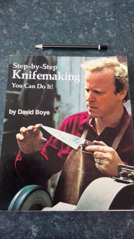 Book ; STEP by STEP KNIFEMAKING You Can Do It by DAVID BOYE