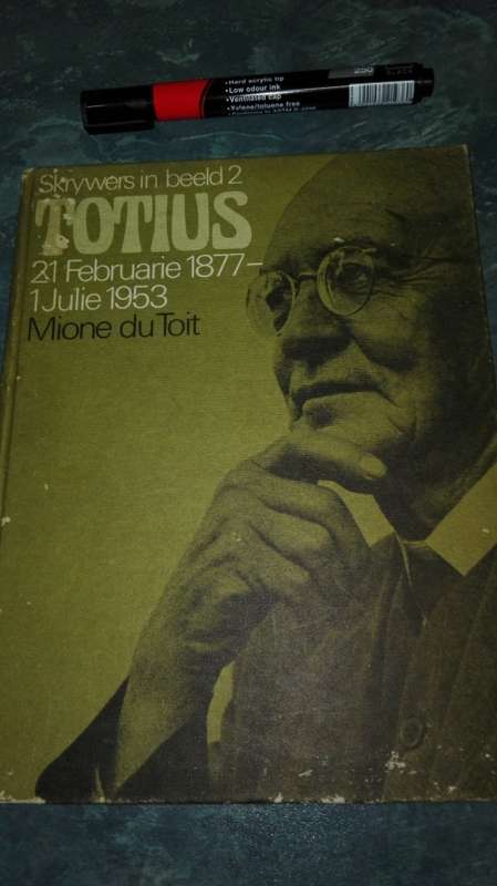 TOTIUS  21 Februarie 1877 - 1 Julie 1953 Mione du Toit