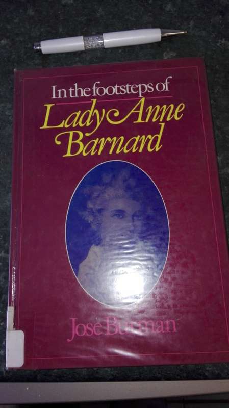 IN THE FOOTSTEPS OF LADY ANNE BARNARD JOSE BURMAN