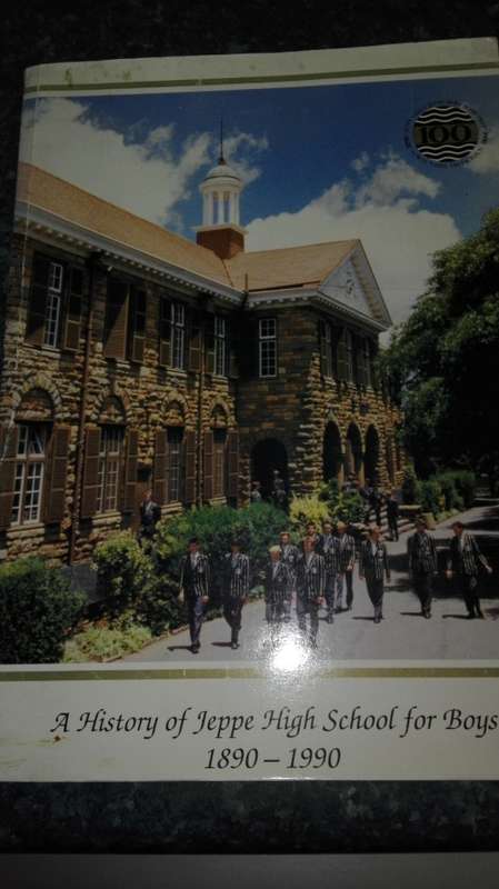 A HISTORY OF JEPPE HIGH SCHOOL FOR BOYS 1890 - 1990