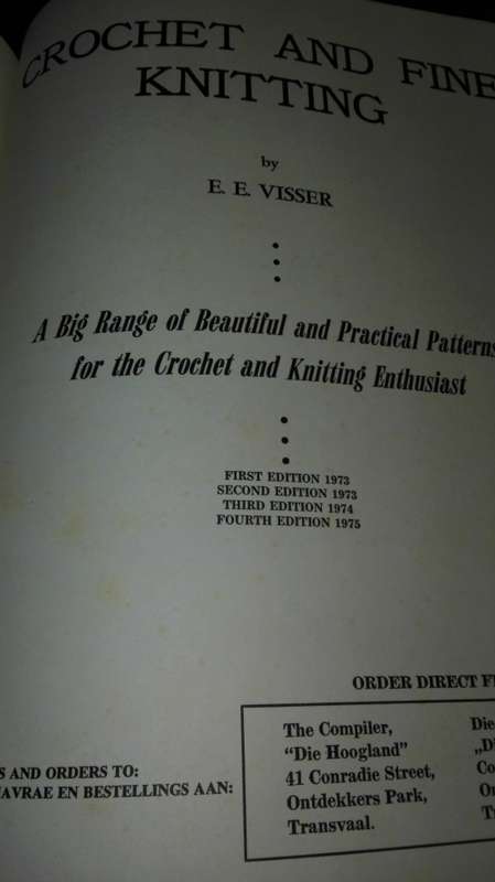 CROCHET AND FINE KNITTING by E E VISSER A  big range of beautiful and practical patterns