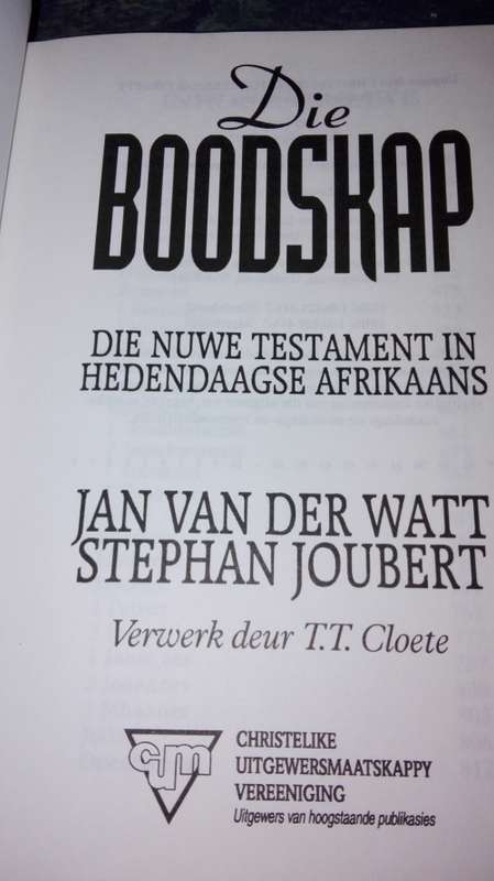 DIE BOODSKAP Die NUWE TESTAMENT in HEDENDAAGSE AFRIKAANS Jan Van der Watt