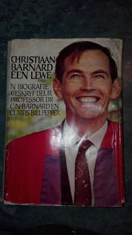 Christiaan Barnard EEN LEWE Biografie Professor C N Barnard en Curtis Bill Pepper