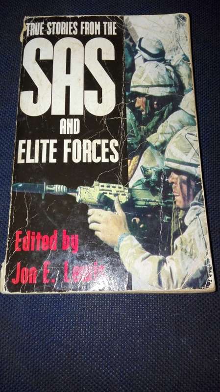 TRUE STORIES FROM THE SAS AND THE ELITE FORCES EDITED BY JON E LEWIS