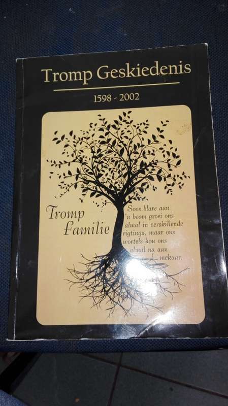 TROMP GESKIEDENIS 1598 - 2002 Tromp Familie   ( Die Tromp familienaam  / Efenis