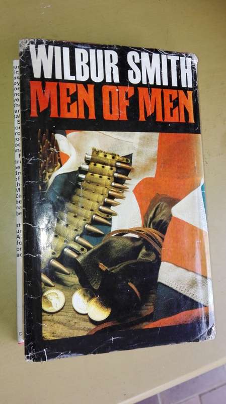 MEN OF MEN WILBUR SMITH  ( Heinemann Reprinted 1981 )